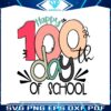 happy-100th-day-of-school-back-to-school-svg