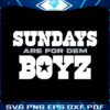 sunday-are-for-dem-boyz-dallas-cowboys-svg-digital-download