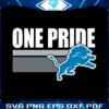 one-pride-detroit-lions-football-svg-digital-download