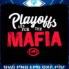 retro-playoffs-are-for-the-mafia-buffalo-football-svg