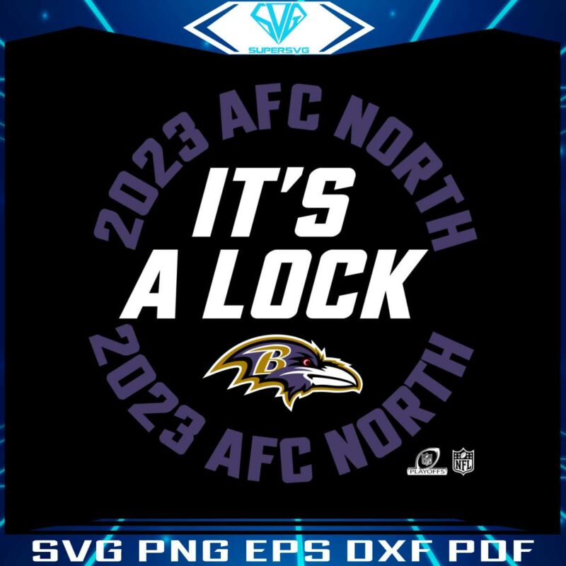 ravens-nike-its-a-lock-2023-afc-north-champions-svg