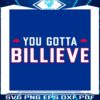 you-gotta-billieve-buffalo-bills-svg