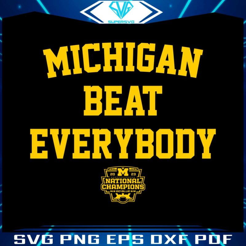 national-championships-michigan-beat-everybody-svg