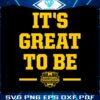 its-great-to-be-national-champs-2023-michigan-svg