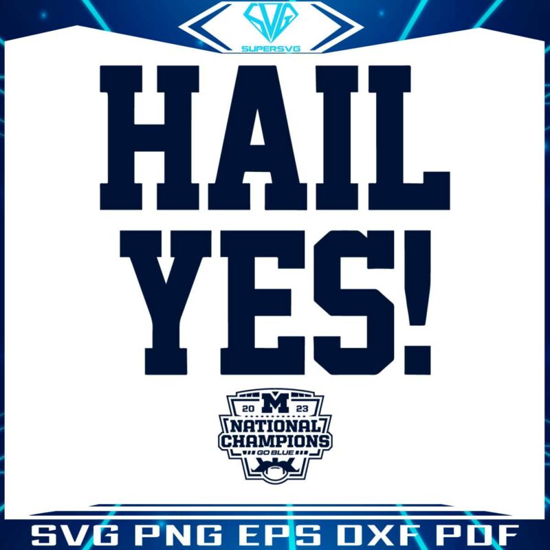 michigan-hail-yes-national-champions-svg