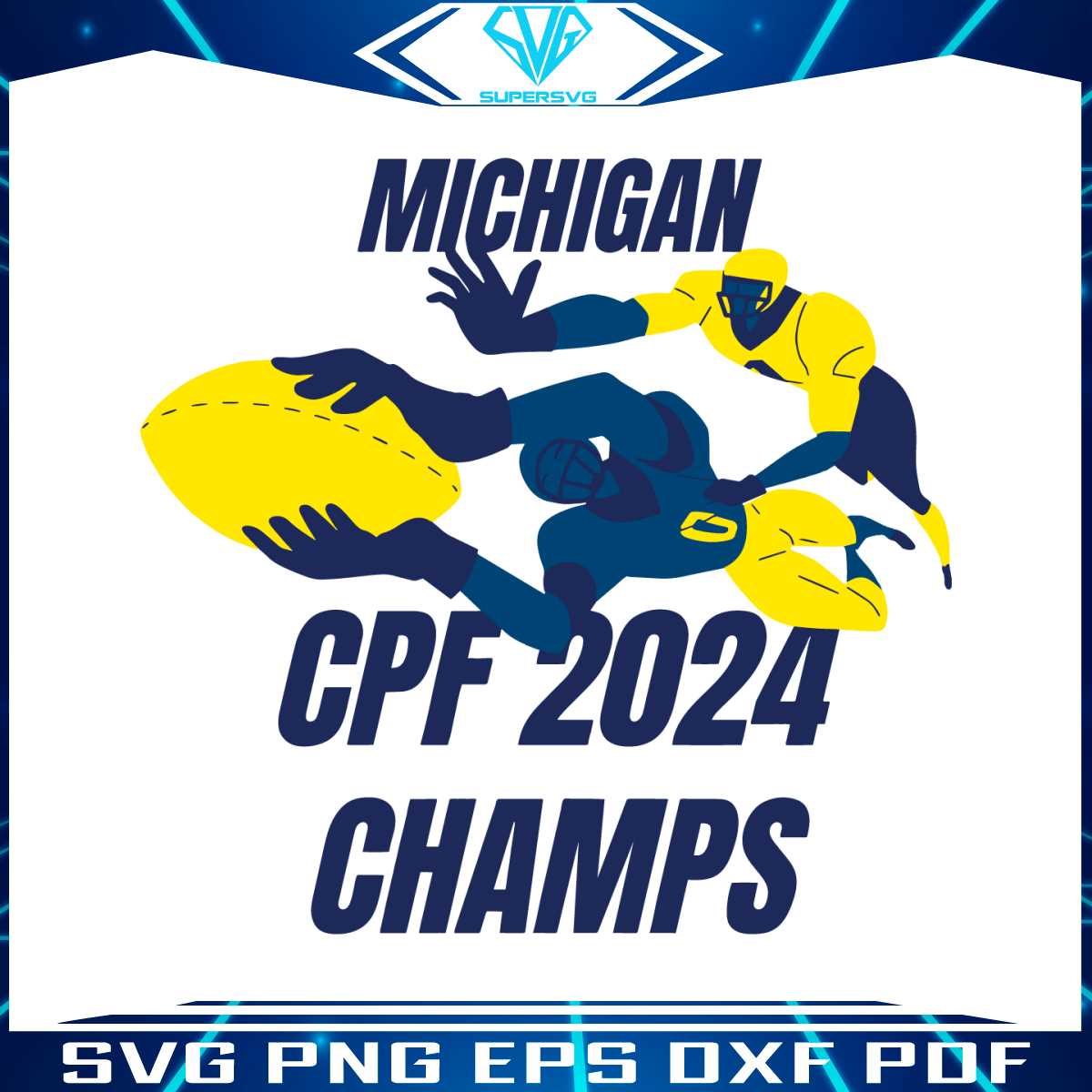 Michigan Wolverines CFP 2024 Champs SVG