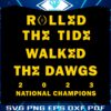 rolled-the-tide-walked-the-dawgs-champions-svg