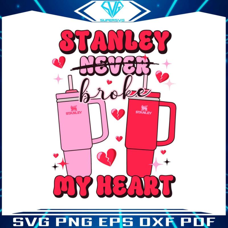 stanley-never-broke-my-heart-svg