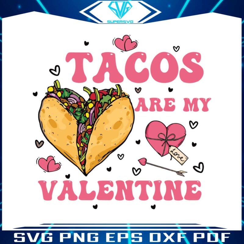 funny-tacos-are-my-valentine-svg