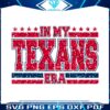 in-my-texans-era-nfl-football-svg-digital-download