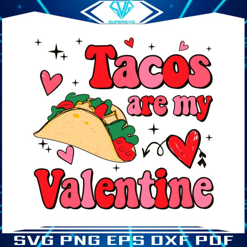 retro-tacos-are-my-valentine-svg