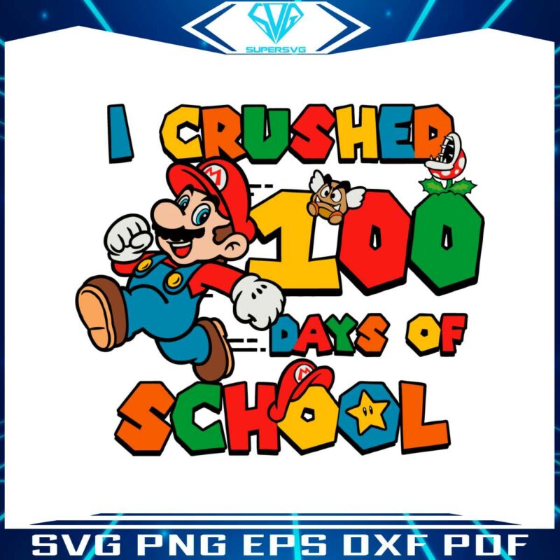 i-crushed-100-days-of-school-mario-svg