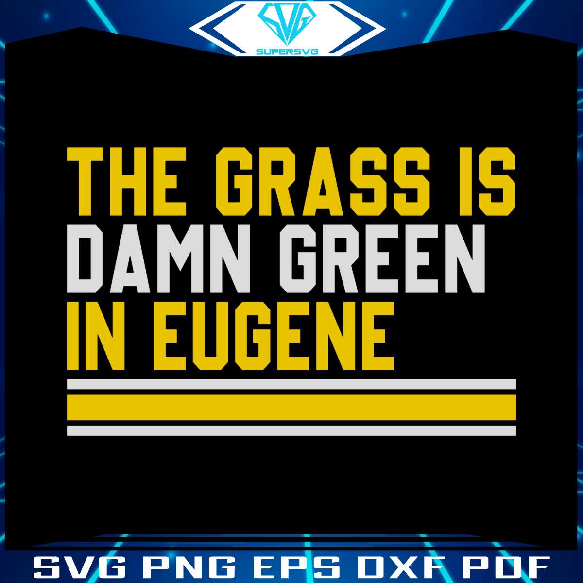 the-grass-is-damn-green-in-eugene-svg