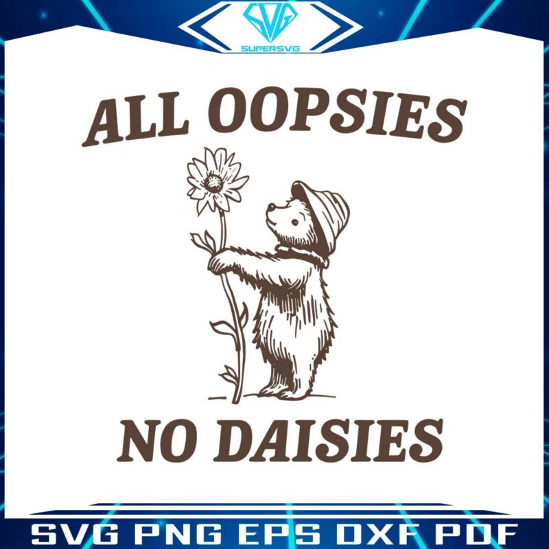 all-oopsies-no-daisies-funny-raccoon-svg