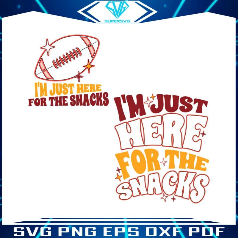 im-just-here-for-the-snacks-funny-football-svg