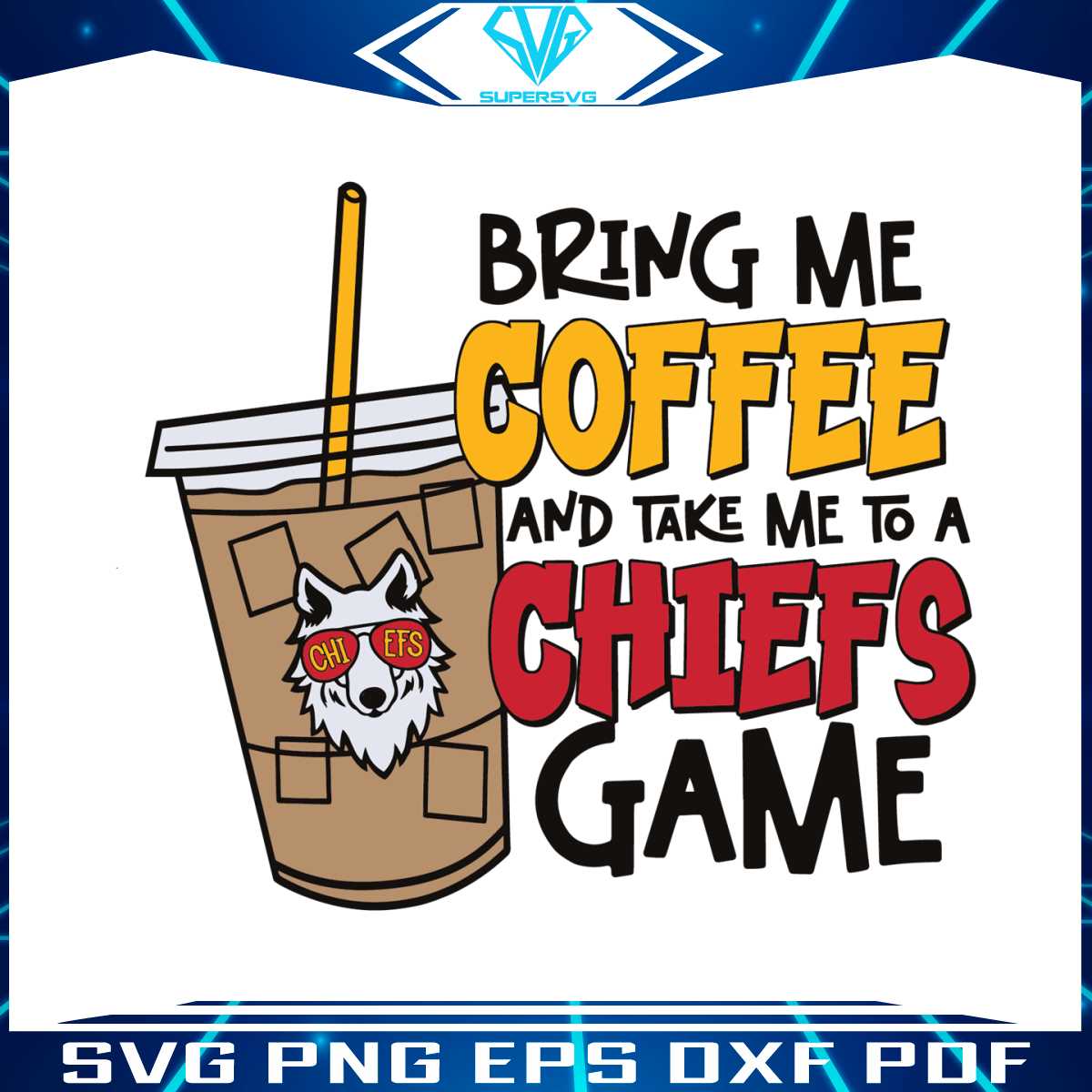 bring-me-coffee-and-take-me-to-a-chiefs-game-svg
