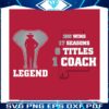 legend-alabama-nick-saban-coach-svg-digital-download