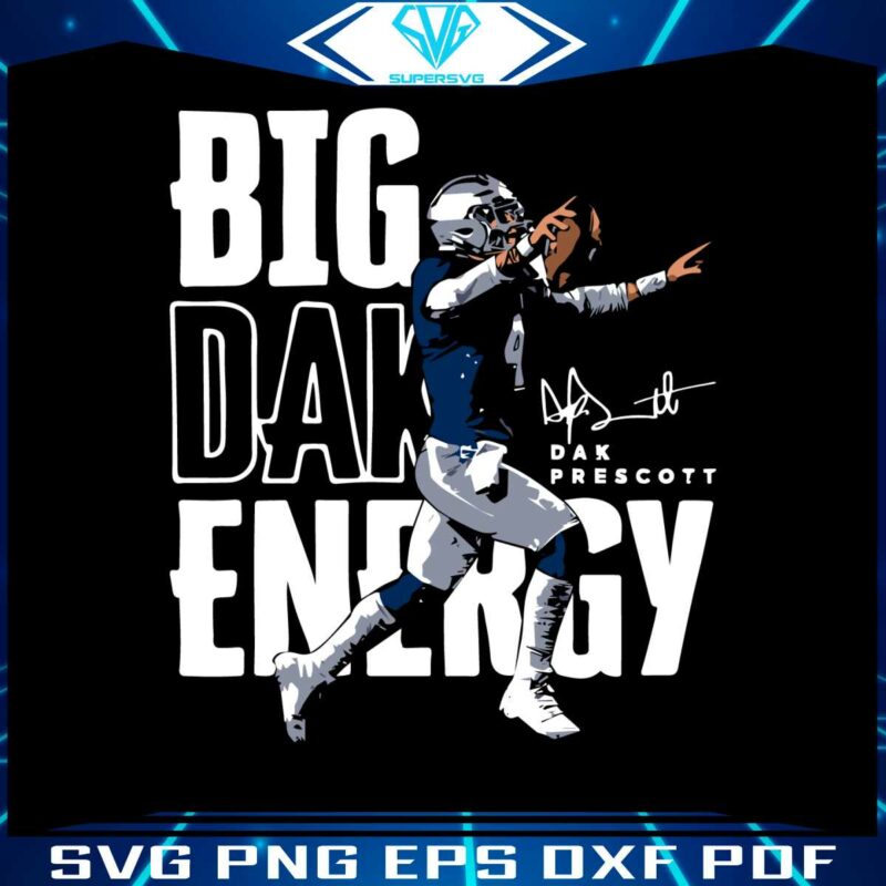 big-dak-energy-dallas-cowboys-player-svg-digital-download