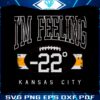 im-feeling-22-kansas-city-football-svg