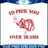 raccoon-id-pick-you-over-trash-svg