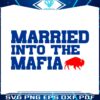 married-into-the-mafia-buffalo-bills-svg