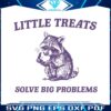 little-treats-solve-big-problems-svg