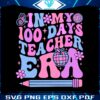 retro-in-my-100-days-teacher-era-svg