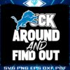 detroit-lions-fuck-around-and-find-out-svg