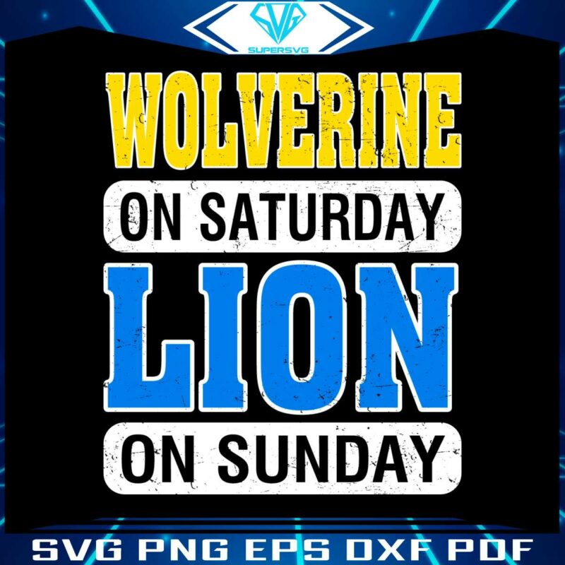 wolverine-on-saturday-lion-on-sunday-svg