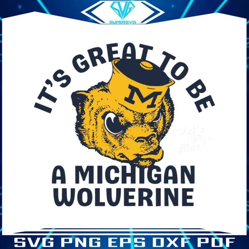 its-great-to-be-michigan-wolverines-svg