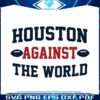 nfl-houston-against-the-world-svg