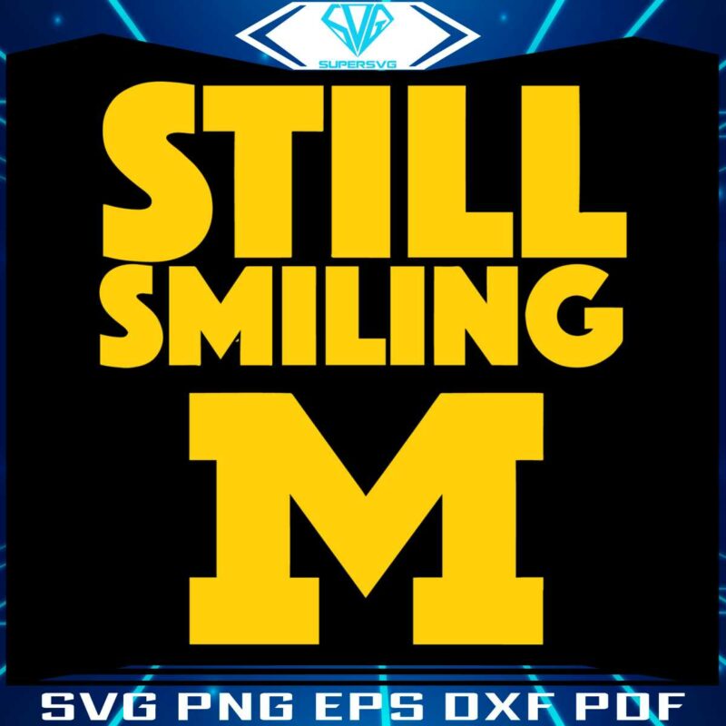 michigan-wolverines-still-smiling-svg