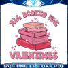 all-booked-for-valentines-literary-love-svg