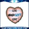 funny-live-laugh-goff-love-detroit-png