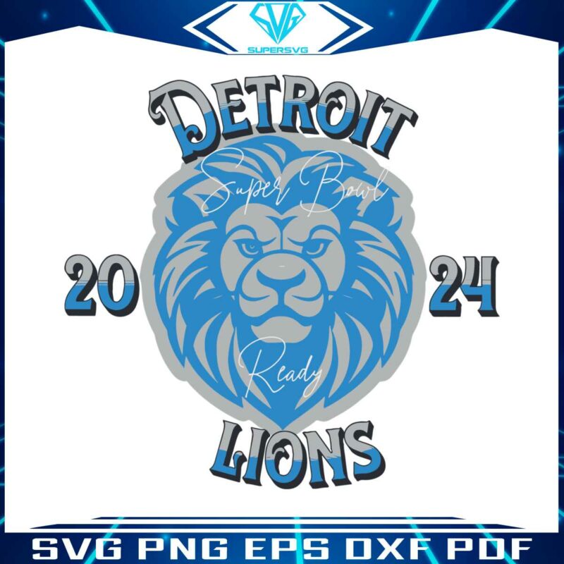 detroit-lions-super-bowl-ready-2024-svg
