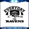 everyday-is-for-the-ravens-football-svg