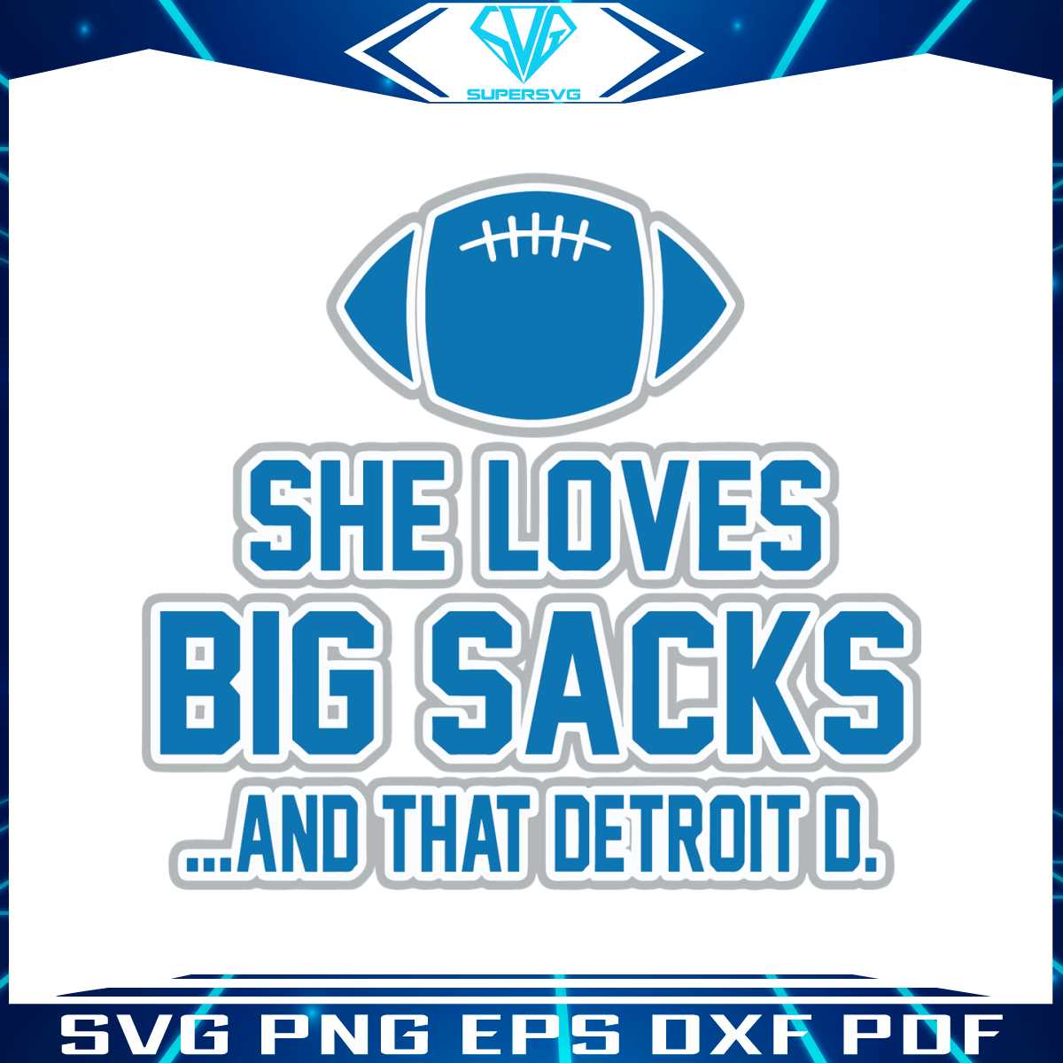 she-loves-big-sacks-and-that-detroit-svg