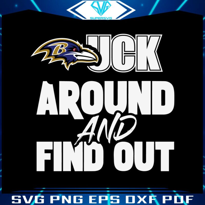 baltimore-ravens-fuck-around-and-find-out-svg