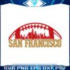 san-francisco-football-skyline-svg-digital-download