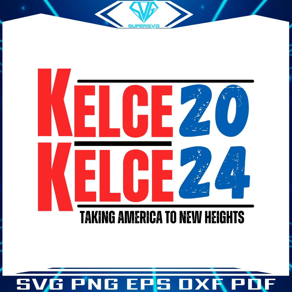 kelce-2024-taking-america-to-new-heights-svg