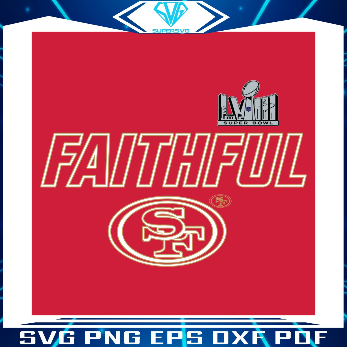faithful-san-francisco-49ers-super-bowl-lviii-svg