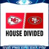 chiefs-vs-49ers-house-divided-svg