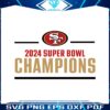 2024-super-bowl-champions-sf-49ers-svg