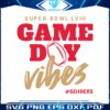 super-bowl-game-day-vibes-go-49ers-svg