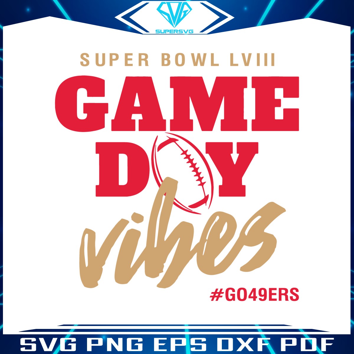 super-bowl-game-day-vibes-go-49ers-svg