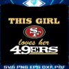 this-girl-loves-her-49ers-logo-svg