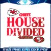 house-divided-kansas-city-chiefs-vs-san-francisco-49ers-svg