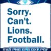 sorry-cant-lions-football-nfl-svg
