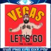 jason-kelce-vegas-lets-go-super-bowl-svg