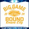 big-game-bound-kansas-city-2024-svg